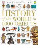 Dk History Of The World In 1 000 Objects 