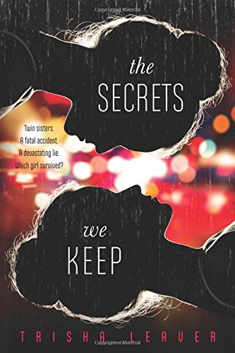 Trisha Leaver/The Secrets We Keep