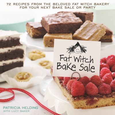 Patricia Helding Fat Witch Bake Sale 67 Recipes From The Beloved Fat Witch Bakery For 