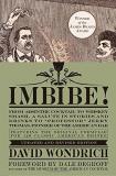 David Wondrich Imbibe! Updated And Revised Edition From Absinthe Cocktail To Whiskey Smash A Salute Revised 
