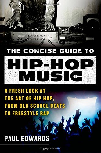 Paul Edwards/The Concise Guide to Hip-Hop Music