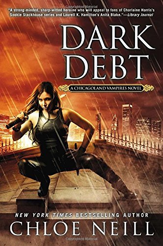 Chloe Neill/Dark Debt