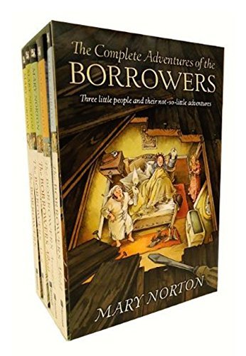 Mary Norton The Complete Adventures Of The Borrowers 