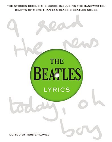 Hunter Davies/The Beatles Lyrics@ The Stories Behind the Music, Including the Handw