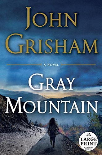 John Grisham/Gray Mountain@LARGE PRINT
