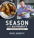 Marc Murphy Season With Authority Confident Home Cooking 