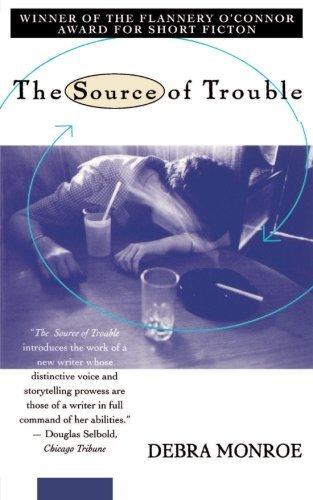 Debra Monroe/Source of Trouble