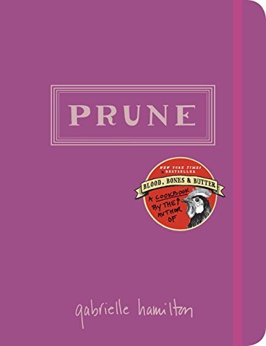 Gabrielle Hamilton/Prune