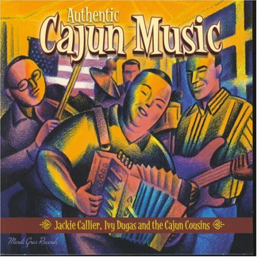 Callier/Dugas/Cajun Cousins/Authentic Cajun Music