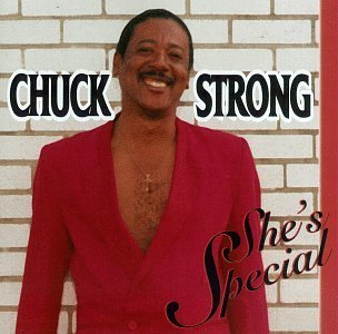 Chuck Strong/She's Special