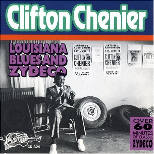 Clifton Chenier/Louisiana Blues & Zydeco