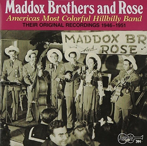 Maddox Brothers & Rose Americas Most Colorful Hillbi 