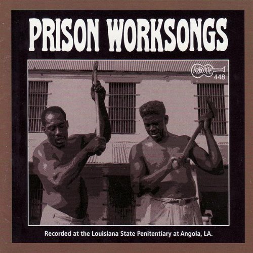Angola Prison Worksongs/Angola Prison Worksongs@Williams/Charles/Maxey/Mathews