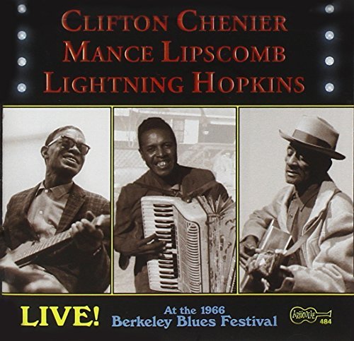Chenier/Lipscomb/Hopkins/Live At The 1966 Berkeley Blue