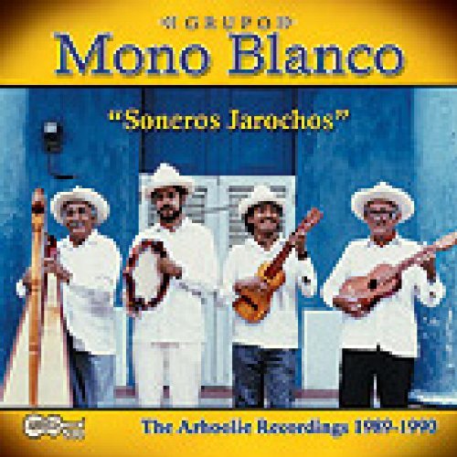 Grupo Mono Blanco/Soneros Jarochos