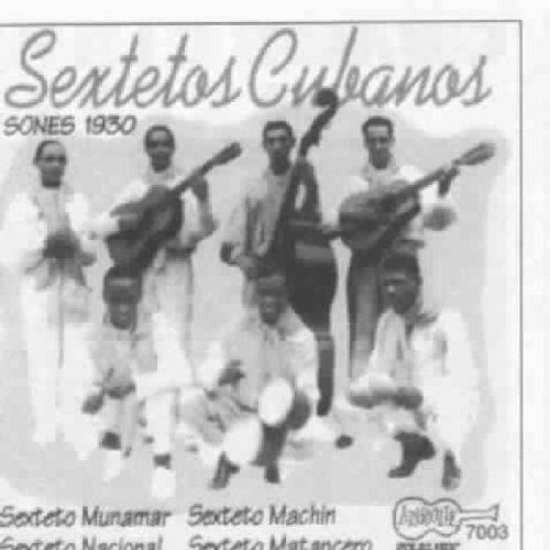 Sextetos Cubanos/Vol. 1@Sexteto Matancero@Sexteto Nacional