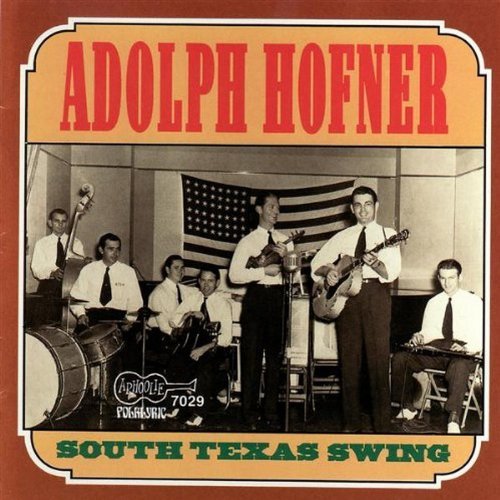 Adolf Hofner/South Texas Swing