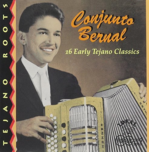Conjunto Bernal/Tejano Hits