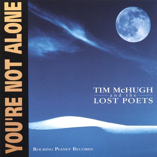 Tim & The Lost Poets Mchugh/You'Re Not Alone