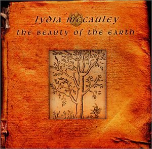 Lydia Mccauley/Beauty Of The Earth