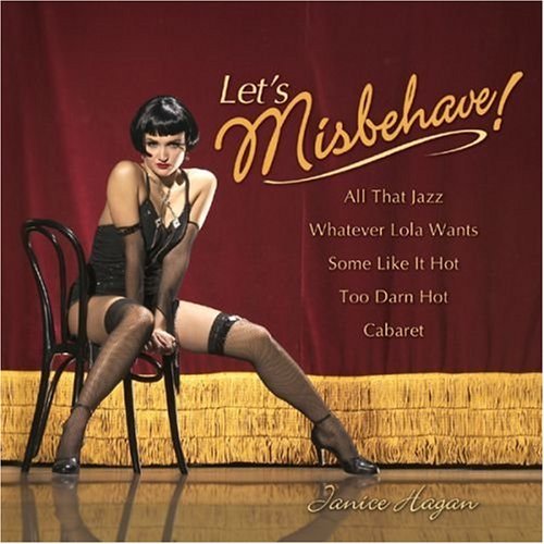 HAGAN,JANICE/LET'S MISBEHAVE