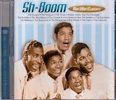 Sh-Boom/Doo Wop Classics