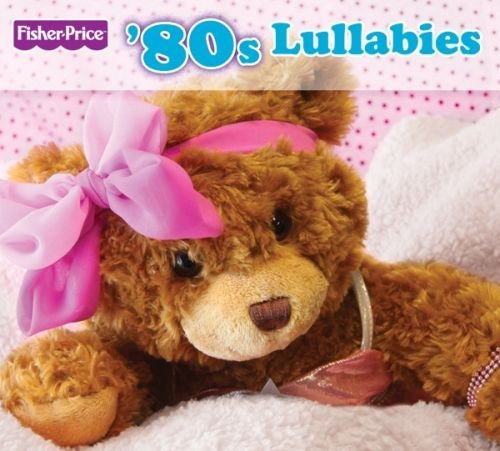Fisher-Price/80s Lullabies
