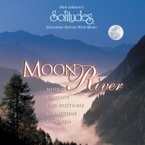 Dan Gibson/Moon River
