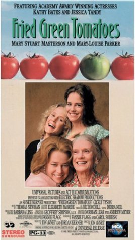 FRIED GREEN TOMATOES/BATES/TANDY