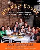 Jody Scaravella Nonna's House Cooking And Reminiscing With The Italian Grandmot 