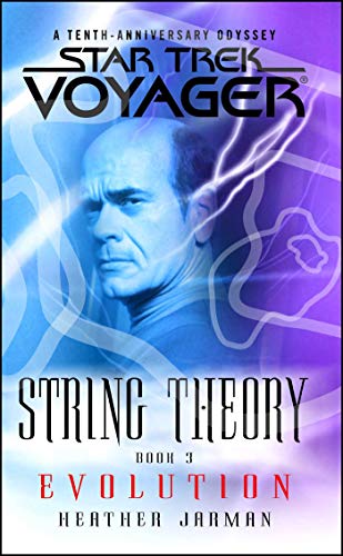 Heather Jarman/Star Trek@ Voyager: String Theory #3: Evolution: Evolution