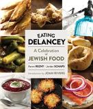 Aaron Rezny Eating Delancey A Celebration Of Jewish Food 