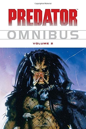 Arcudi,John/ Vachss,Andrew H./ Stradley,Randy/Predator Omnibus 2
