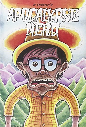 Peter Bagge Apocalypse Nerd 