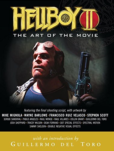 Guillermo Del Toro Hellboy Ii The Art Of The Movie 