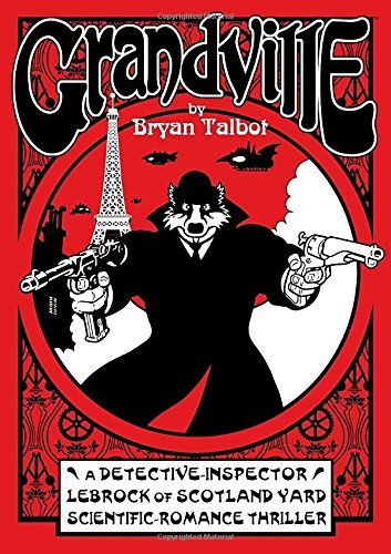 Bryan Talbot Grandville 