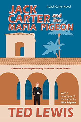 Ted Lewis Jack Carter And The Mafia Pigeon 