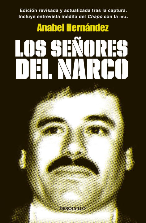 Anabel Hernandez Los Se?ores Del Narco Narcoland 