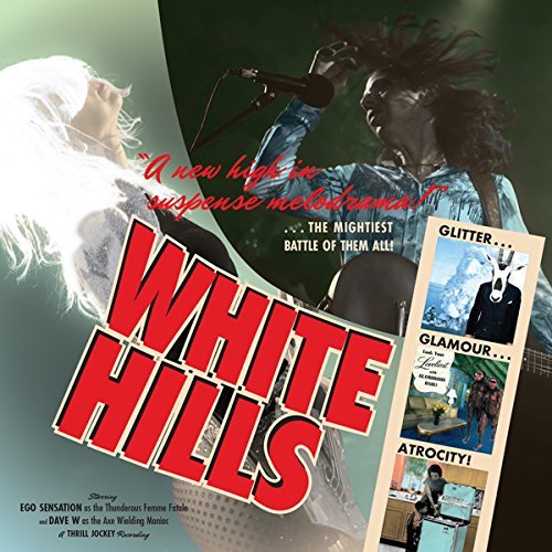White Hills/Glitter Glamour Atrocity