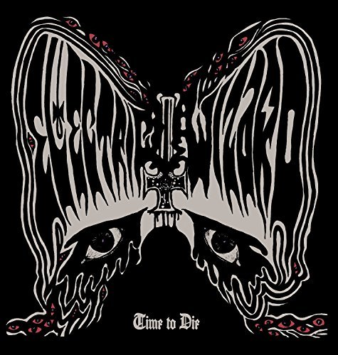 Electric Wizard/Time To Die