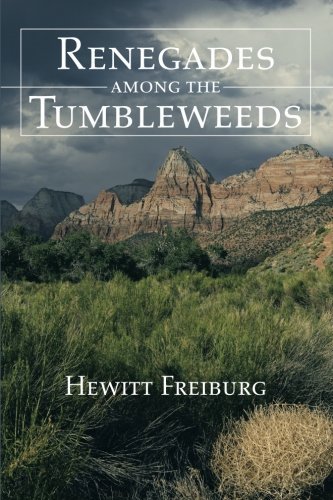 Hewitt Freiburg/Renegades Among the Tumbleweeds