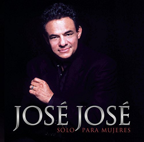 Jose Jose/Solo Para Mujeres