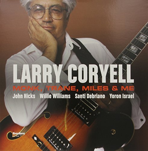 Larry Coryell/Monk Trane Miles & Me