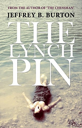 Jeffrey B. Burton The Lynchpin 