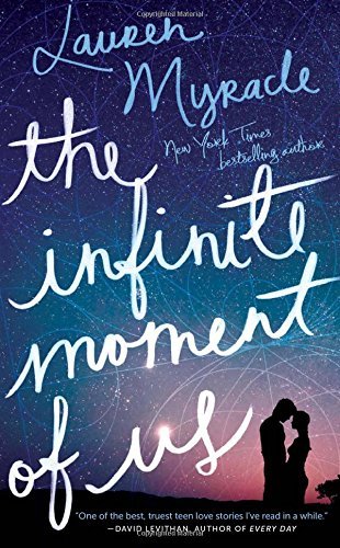 Lauren Myracle/The Infinite Moment of Us