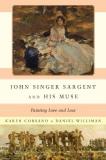 Karen Corsano John Singer Sargent And His Muse Painting Love And Loss 