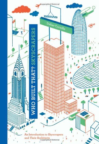 Didier Cornille/Who Built That? Skyscrapers