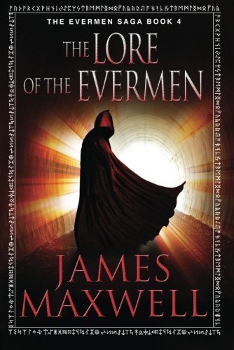 James Maxwell/The Lore of the Evermen