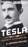 W. Bernard Carlson Tesla Inventor Of The Electrical Age 