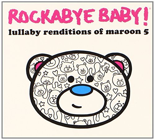 Rockabye Baby/Lullaby Renditions Of Maroon 5